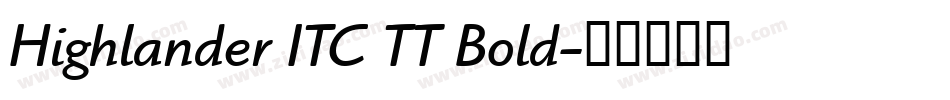 Highlander ITC TT Bold字体转换